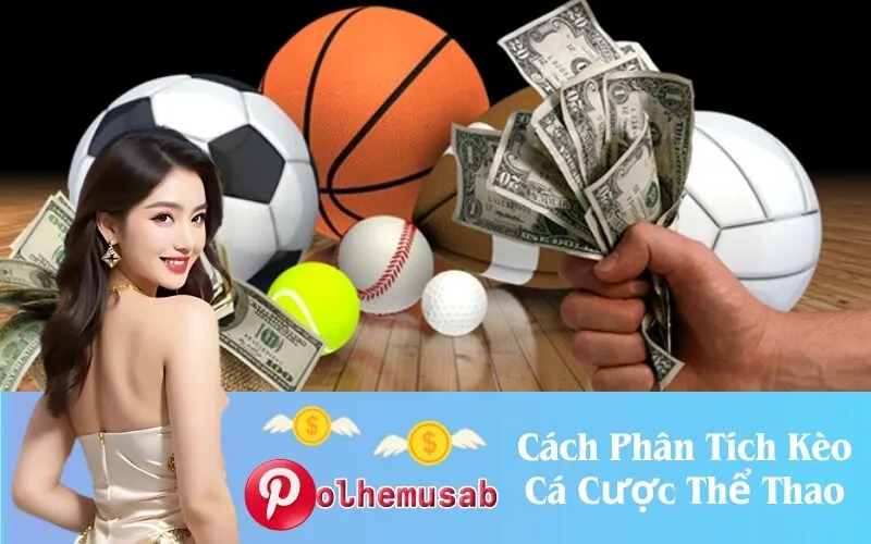Cách Phân Tích Kèo Cá Cược Thể Thao