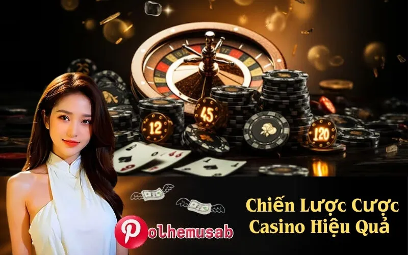 _Chiến Lược Cược Casino Hiệu Quả