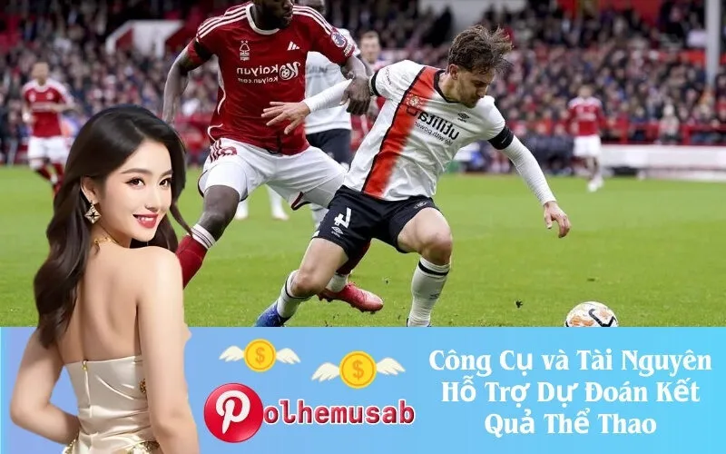 Công Cụ và Tài Nguyên Hỗ Trợ Dự Đoán Kết Quả Thể Thao