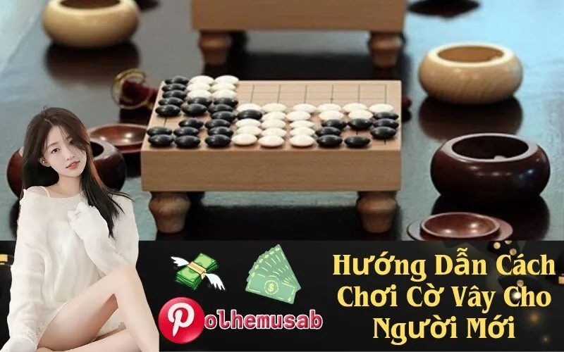 Hướng Dẫn Cách Chơi Cờ Vây Cho Người Mới