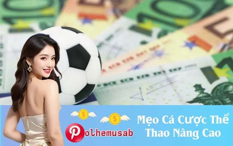 Mẹo Cá Cược Thể Thao Nâng Cao