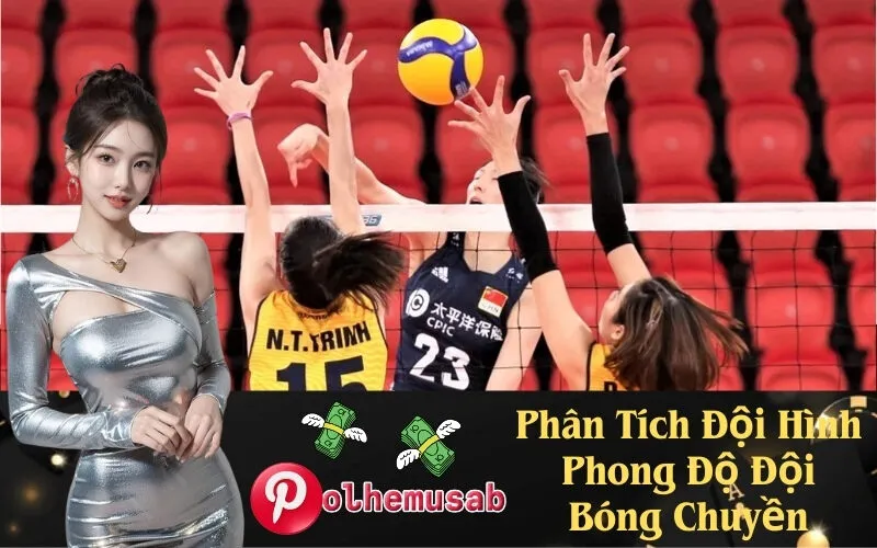 Phân Tích Đội Hình Phong Độ Đội Bóng Chuyền