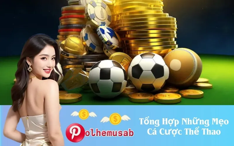 Tổng Hợp Những Mẹo Cá Cược Thể Thao
