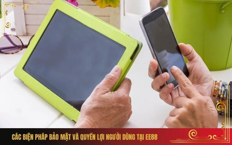 Các biện pháp bảo mật và quyền lợi người dùng tại Ee88