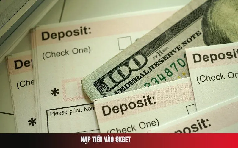 Nạp Tiền Vào 8Kbet